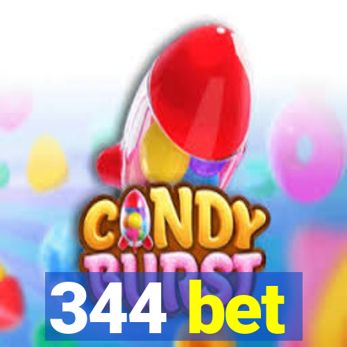 344 bet